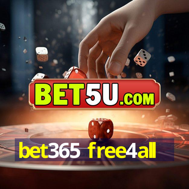 bet365 free4all